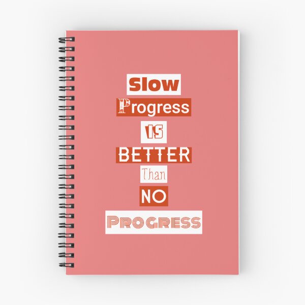 Item preview, Slow Progress Is Better Than No Progress - Motivational Quote Design designed and sold by PixelParinda.