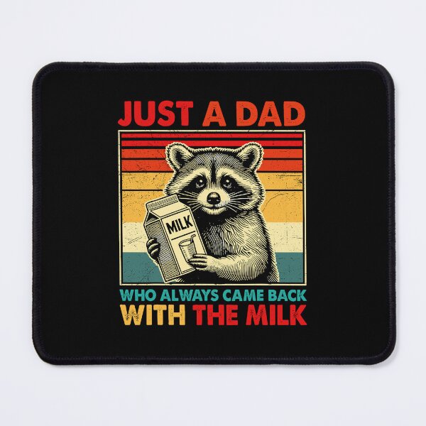 Item preview, Just A Dad Raccoon Who Always Came Back With The Milk designed and sold by b3ida-zl.
