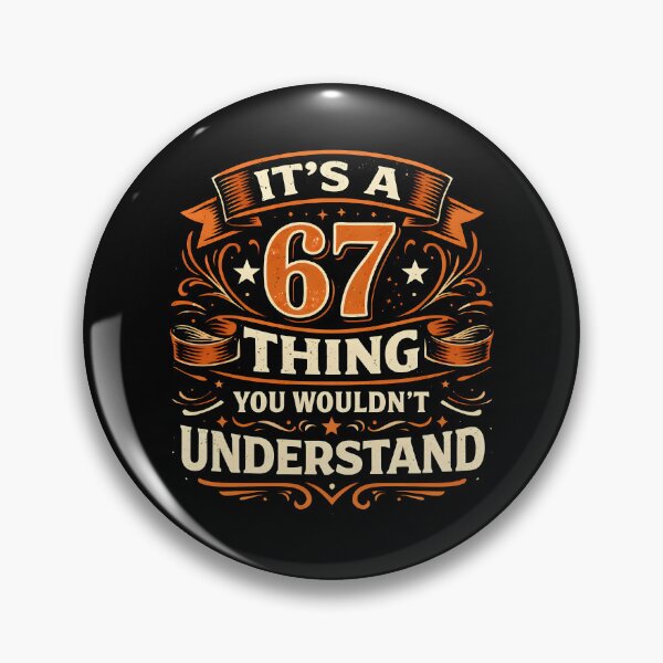 Item preview, It's a 67 Thing You Wouldn't Understand designed and sold by JODYSMORGAN.
