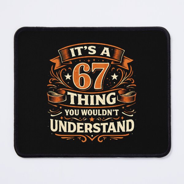 Item preview, It's a 67 Thing You Wouldn't Understand designed and sold by JODYSMORGAN.
