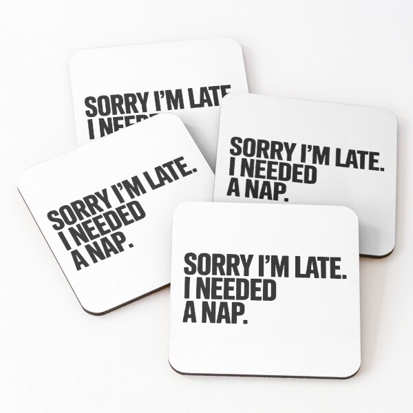 Item preview, Sorry I'm late. I needed a nap designed and sold by Hairball-Pets.