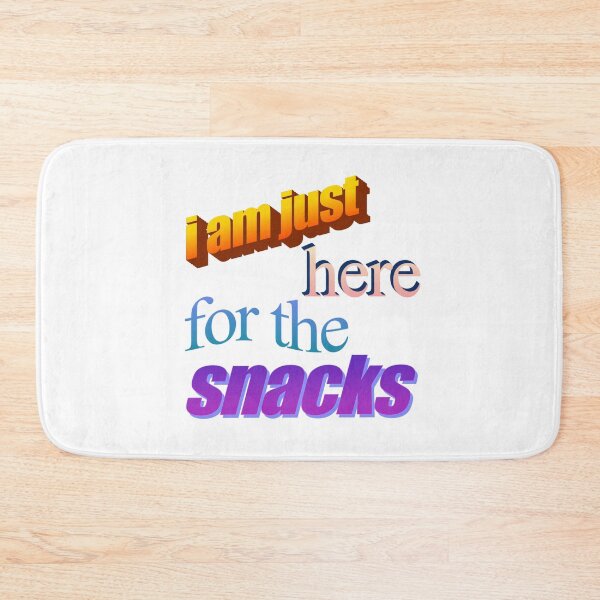 Item preview, i am just here for the snacks Wordart designed and sold by WorddArtt.