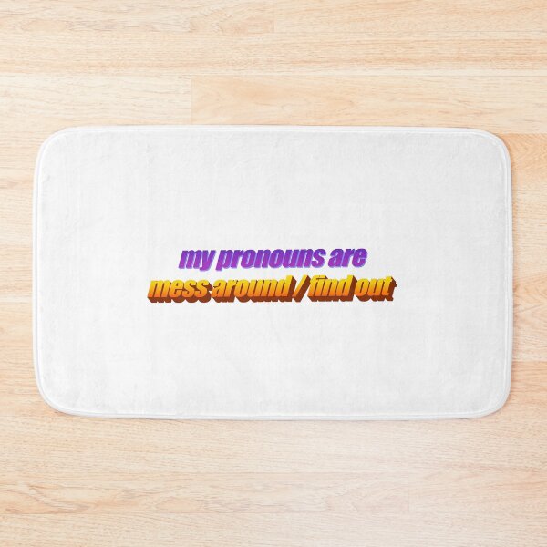 Item preview, my pronouns are mess around find out Wordart designed and sold by WorddArtt.