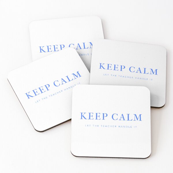 Item preview, Keep Calm and Let the Teacher Handle It designed and sold by GlimmerAura.