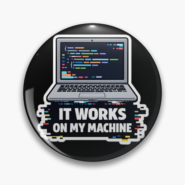 Item preview, It Works On My Machine Coding Humor designed and sold by the-dovlat.