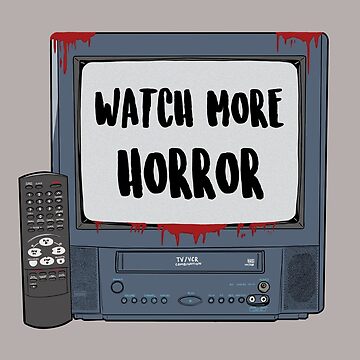 Artwork thumbnail, Watch More Horror  by PopShopDesignFR