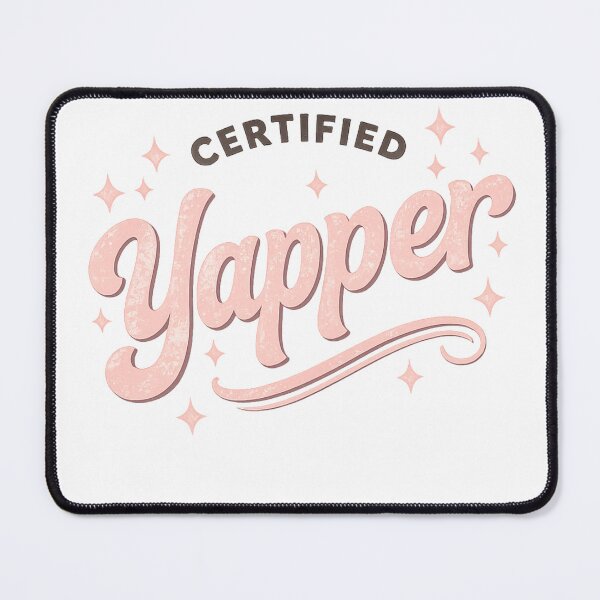Item preview, Trendy Funny Certified Yapper Quote Loud Talker Humor Design designed and sold by Designs That Speak ✨.