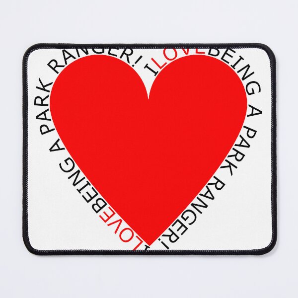 Item preview, I Love Being A Park Ranger designed and sold by TheIconSmith.