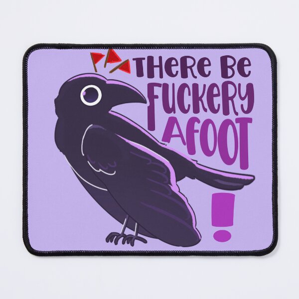 Item preview, There be fuckery afoot! Crow friend collection designed and sold by GeekandArtsy.