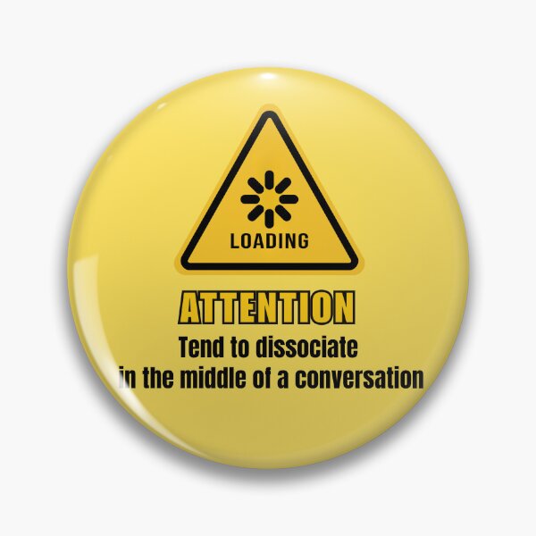 Item preview, Attention: Tend To Dissociate | Funny Warning Sign designed and sold by Tattyarts.