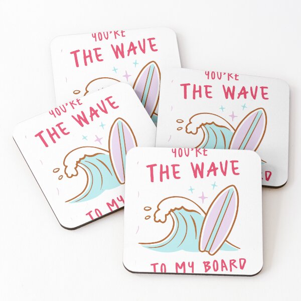 Item preview, Your The Wave To My Board designed and sold by wesdesignshop.