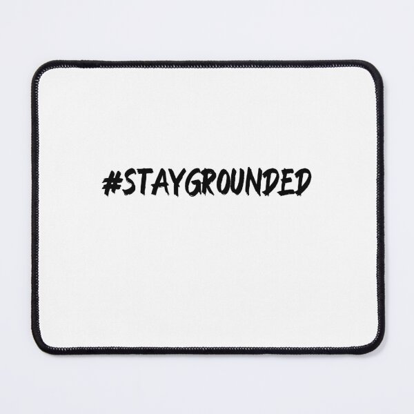 Item preview, #StayGrounded Hashtag T-Shirt designed and sold by DwishOriginals.