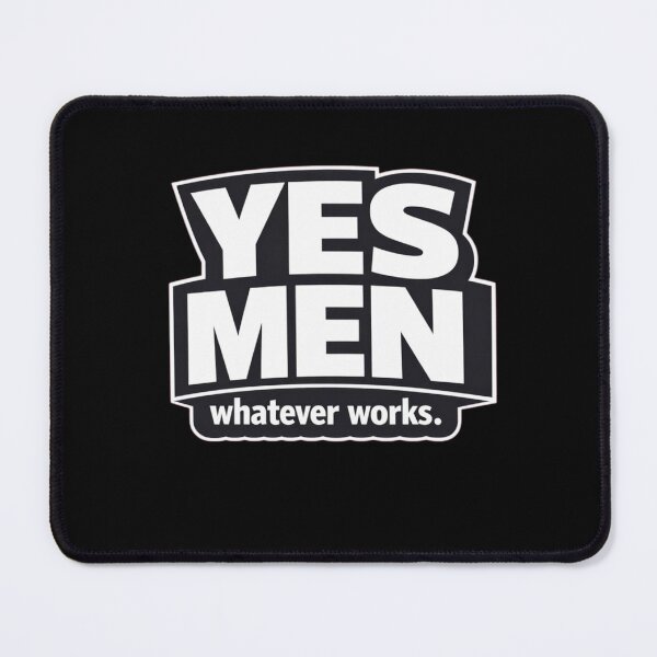 Item preview, YES MEN – whatever works. | Minimalist Pragmatic Humor Typography T-Shirt designed and sold by Timeless Junction.