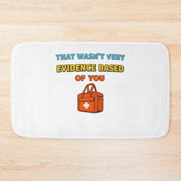 Item preview, That wasn’t very evidence based of you funny quote designed and sold by Designs That Speak ✨.