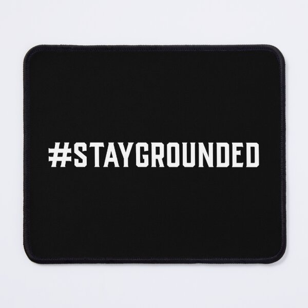 Item preview, #StayGrounded Hashtag T-Shirt designed and sold by DwishOriginals.