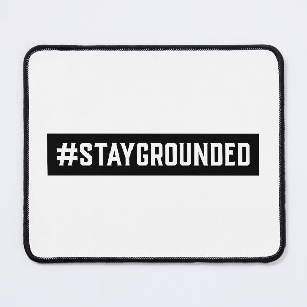 Item preview, #StayGrounded Hashtag T-Shirt designed and sold by DwishOriginals.