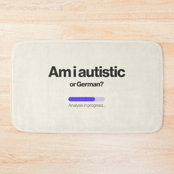Item preview, Am i autistic or German? Analysis in progress Funny T-shirt designed and sold by Miaou Studio.