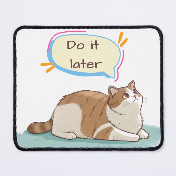 Item preview, Lazy Cat Do It Later designed and sold by Angellacelin.