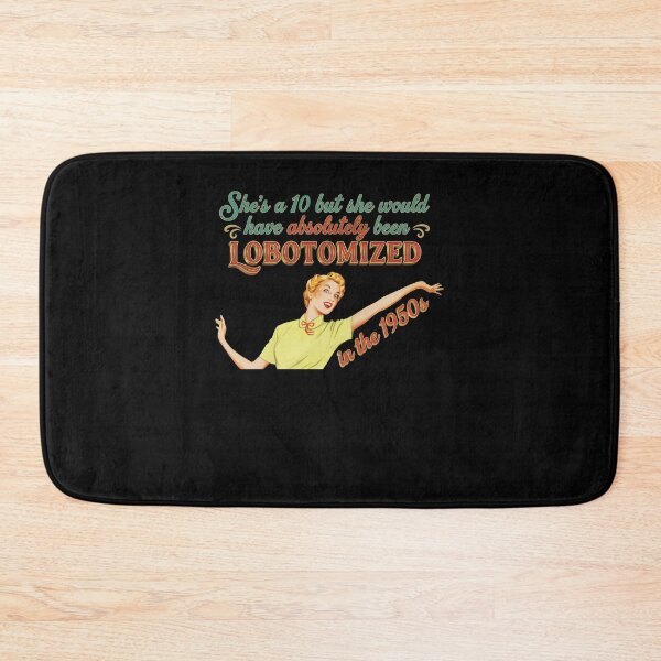 Item preview, I Would Have Been Lobotomized in The 1950s Funny Sarcasm Women designed and sold by phoebelevine.
