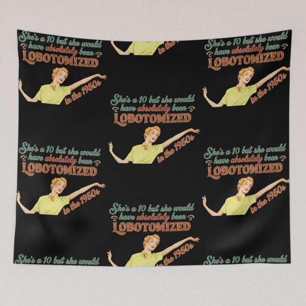 Item preview, I Would Have Been Lobotomized in The 1950s Funny Sarcasm Women designed and sold by phoebelevine.