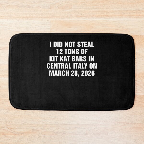 Item preview, I Did Not Steal 12 Tons Of Kit Kat Bars In Central Italy On March 28 2026 designed and sold by phoebelevine.