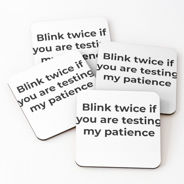 Item preview, Blink Twice If You’re Testing My Patience – Funny Sass & Relatable Humor designed and sold by Creations by lyne.