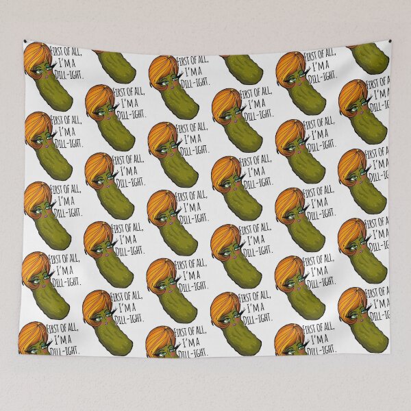 Item preview, First of all, I'm a Delight; Dill Pickle Pun designed and sold by MsBrillMakes.
