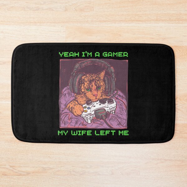 Item preview, Yeah im a gamer my wife left me designed and sold by IHateDumplings.