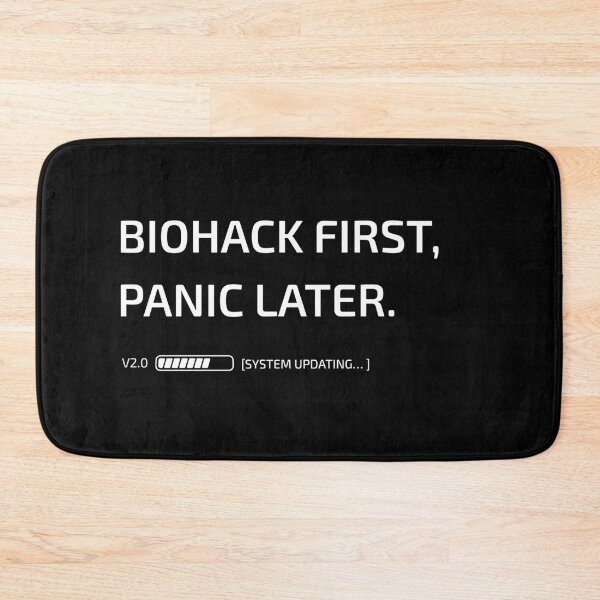Item preview, Biohack FIRST Panic Later Great Gifts For Biohackers  designed and sold by ToyStorm.