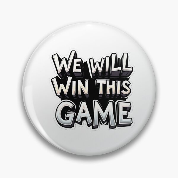Item preview, We Will Win This Game designed and sold by OSentinelaEd.