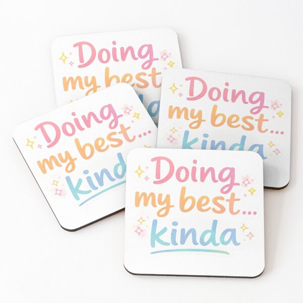 Item preview, Doing My Best Kinda Funny Relatable Sarcastic Quote Sticker designed and sold by Dasts Cart.