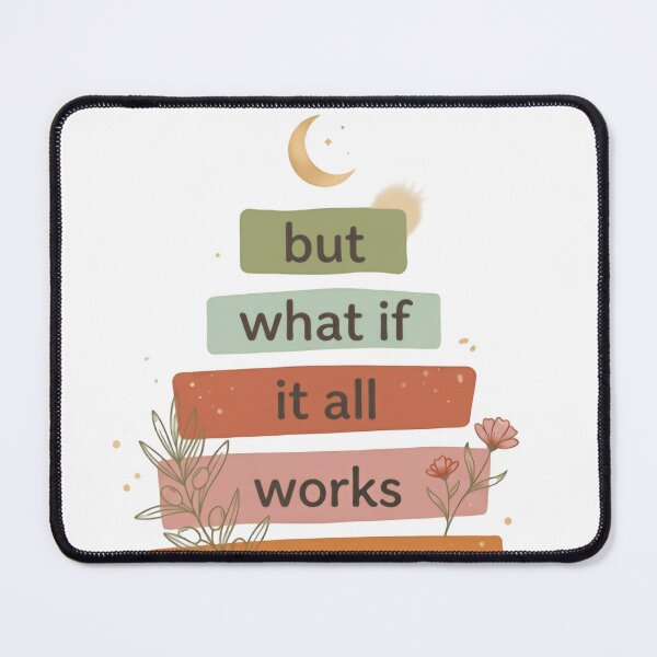 Item preview, But What If It All Works Out? Motivation Saying designed and sold by SkeletonsDanger.