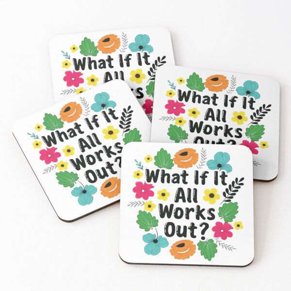 Item preview, What If It All Works Out? Comforting Motivation Quote designed and sold by SkeletonsDanger.