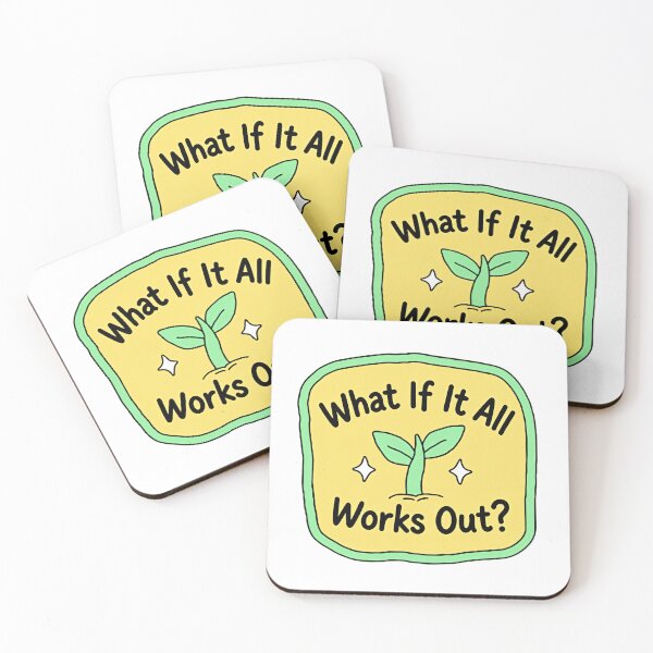 Item preview, What If It All Works Out? Hopeful Mindset Saying designed and sold by SkeletonsDanger.
