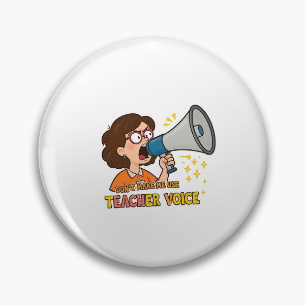 Item preview, Don't Make Me Use My Teacher Voice designed and sold by JobVibeStudio.