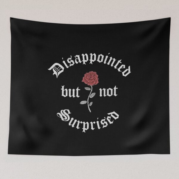 Item preview, Disappointed but not surprised  designed and sold by Gravity apex.