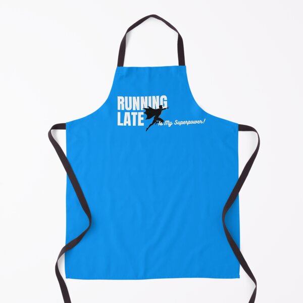 Item preview, Running Late Is My Superpower ~ Male designed and sold by ActOutTees.