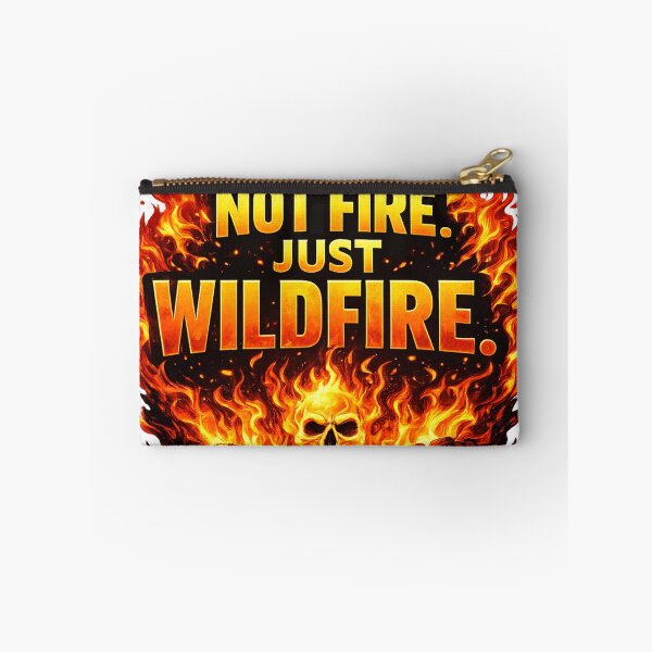 Item preview, Not Fire Just Wildfire Bold Flame Quote Sticker designed and sold by Tamilogy.