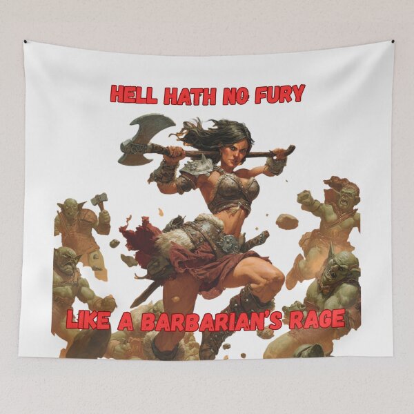 Item preview, Hell Hath No Fury Like a Barbarian's Rage designed and sold by Mission Ready.