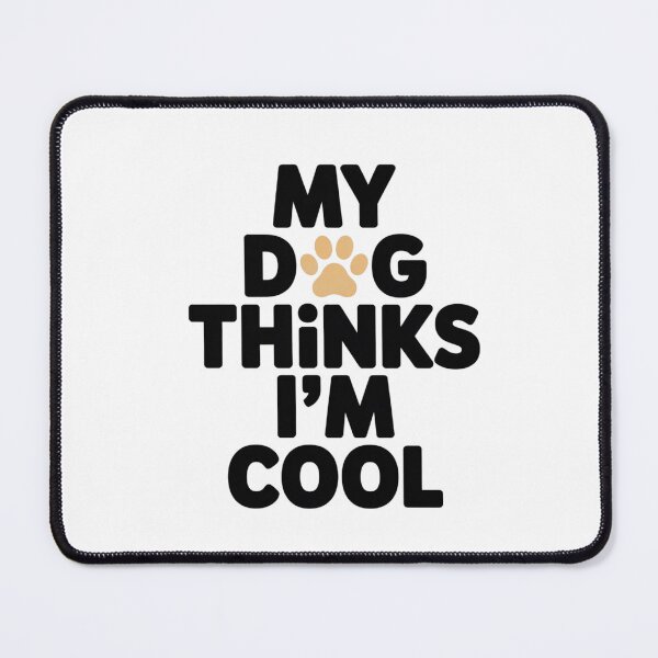Item preview, My Dog Thinks I'm Cool Shirt Design | Funny Dog Dad Quote | Introvert Dog Lover Gift | Cute Pet Owner Typography Design designed and sold by RALYSHOP.