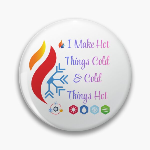Item preview, HVAC Technician Funny Shirt – I Make Hot Things Cold & Cold Things Hot – Heating & Cooling Humor Design designed and sold by Anasalseady.