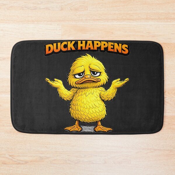 Item preview, Duck Happens Funny Duck Meme – Relatable Animal Design designed and sold by AuraloomAtelier.