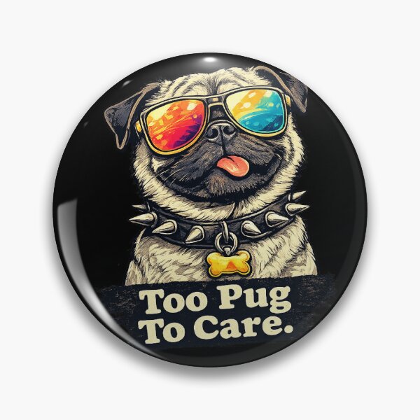 Item preview, Too Pug To Care – Funny Sarcastic Pug with Sunglasses designed and sold by UnicornDreamers.