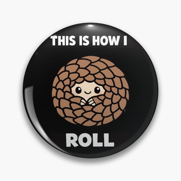 Item preview, This Is How I Roll Pangolin Cute Kawaii Animal Design Variant designed and sold by TeeTimeTreasure.
