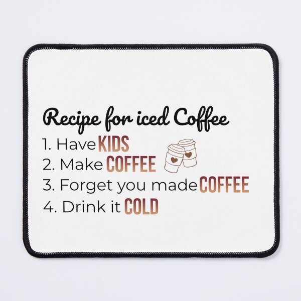 Item preview, Recipe for Iced Coffee Funny Mom Life Shirt | Running on Coffee & Chaos designed and sold by lielie99.