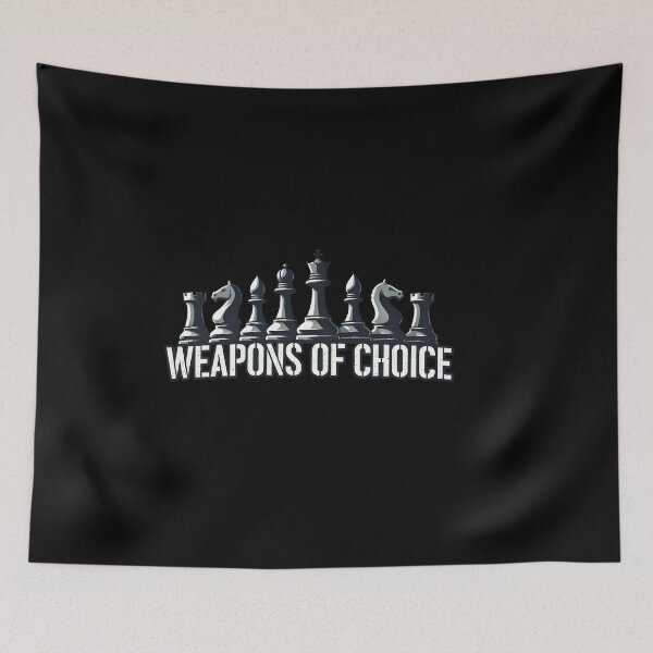 Item preview, Chess Weapons of Choice designed and sold by TshirtsOnline-.