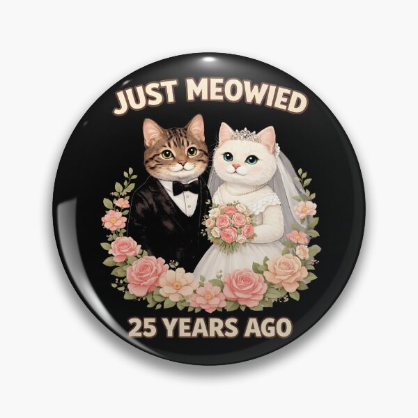 Item preview, Just Meowied Cat 25th Wedding designed and sold by JODYSMORGAN.