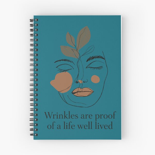 Item preview, Wrinkles Are Proof of a Life Well Lived – Aging Gracefully Quote designed and sold by AmoebaPress.