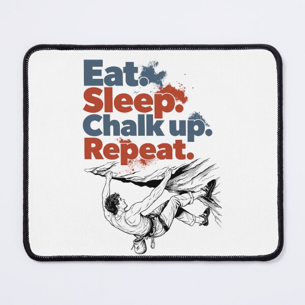 Item preview, Climbing Bouldering Eat Sleep Chalk Up Repeat designed and sold by LoomLevel.