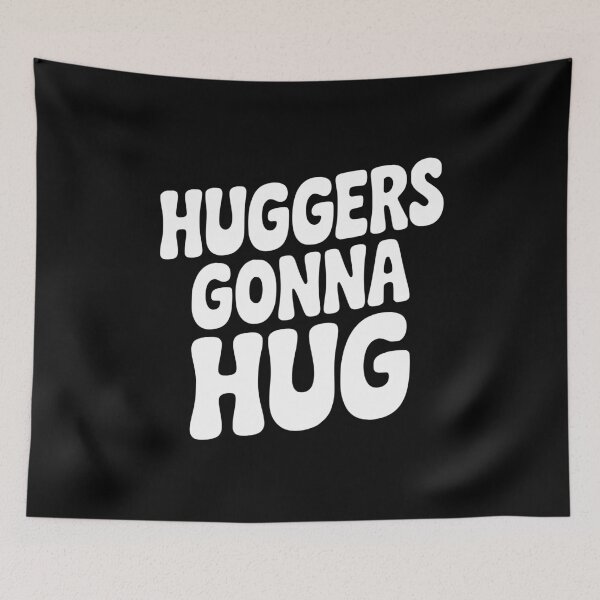 Item preview, Huggers Gonna Hug designed and sold by Frank Ring.